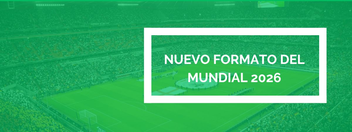 Nuevo formato mundial 2026